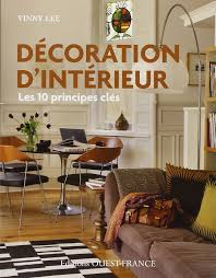 10 Principes Clés pour une Décoration Intérieure Élégante
