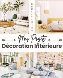 Home Staging Projets Décoration Intérieure - Transformez Votre Espace